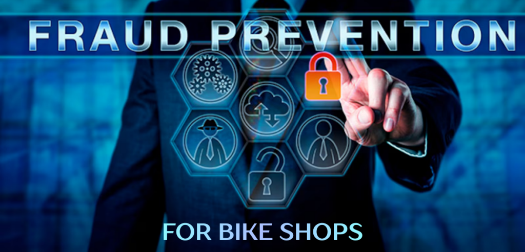 Fraud prevention for bike shops